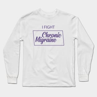 Chronic migraine - I fight chronic migraine Long Sleeve T-Shirt